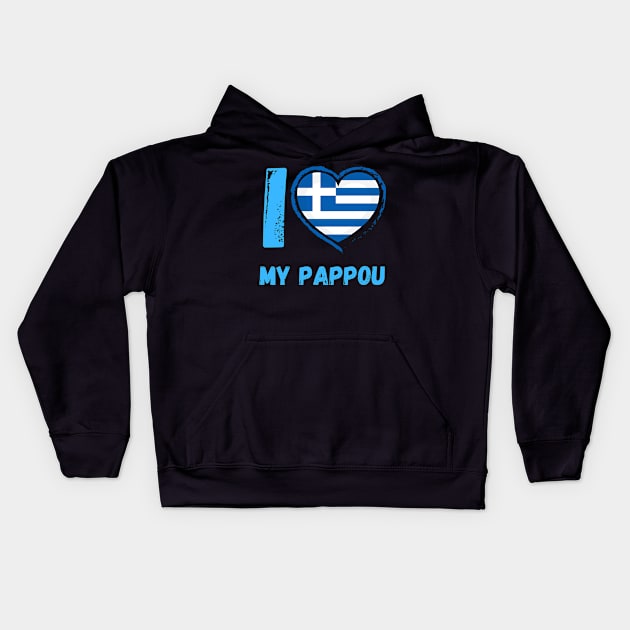 I Love My Pappou (Granfather) Kids Hoodie by KreativPix